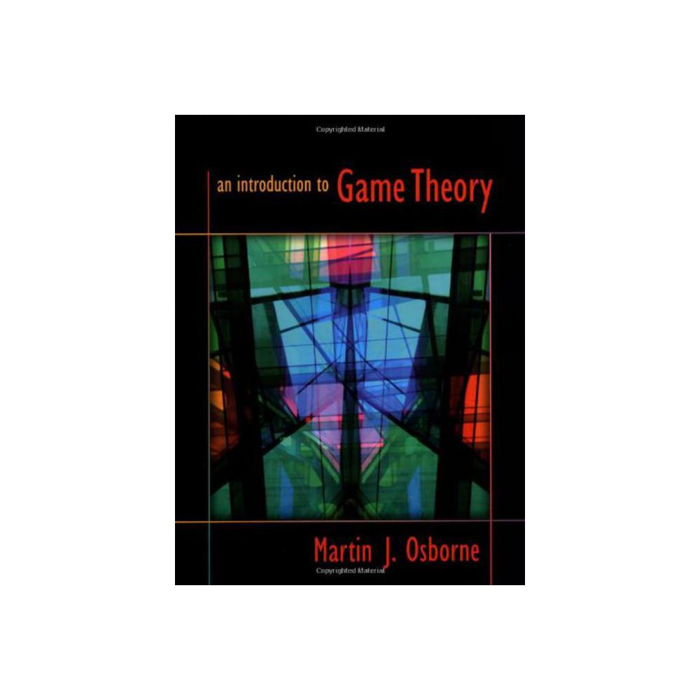 Osborne, Martin J, An Introduction to Game Theory, 9780195128956, Oxford, 4, Mathematics, Books